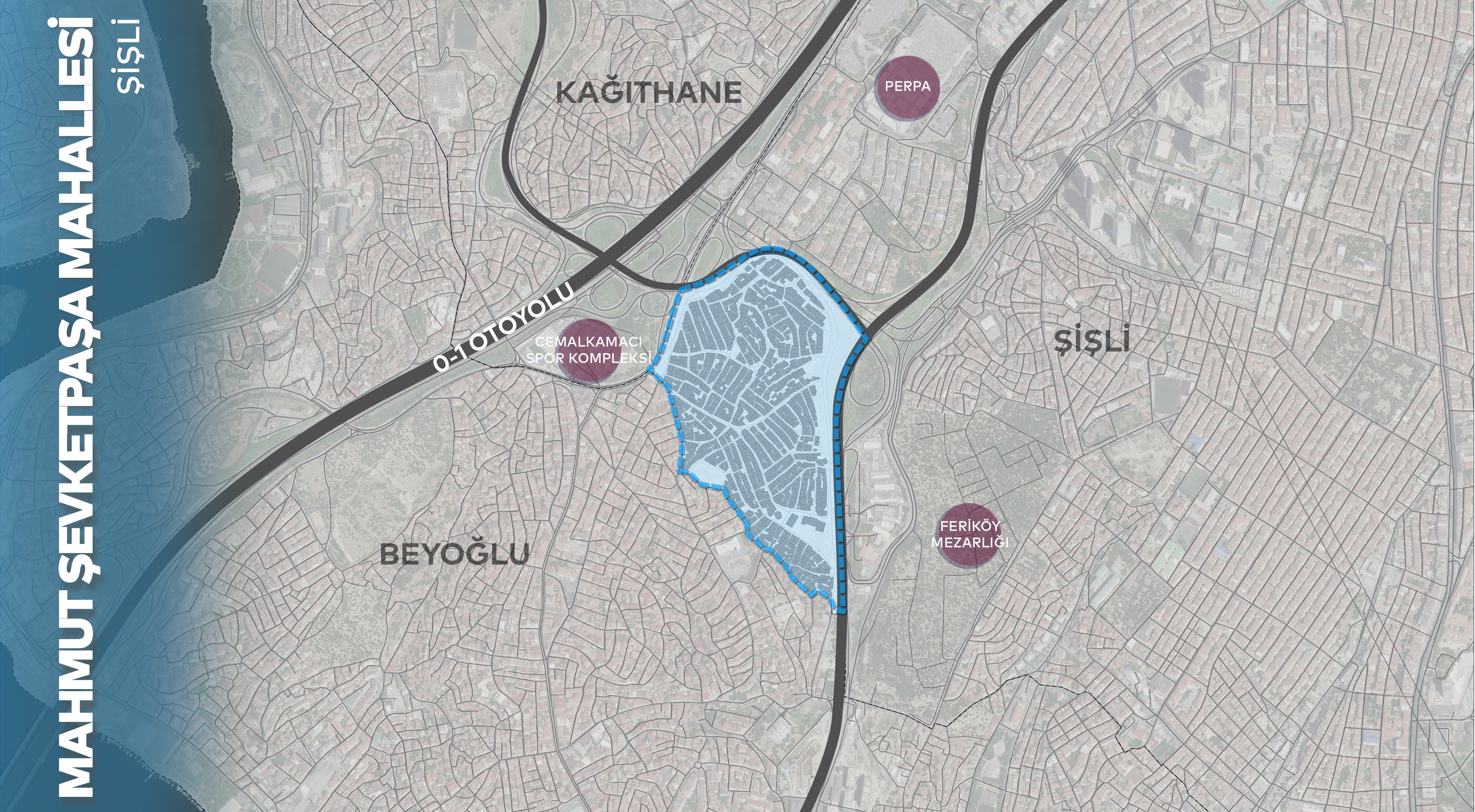 Şişli / Mahmut Şevket Paşa Mahallesi Proje Alanı